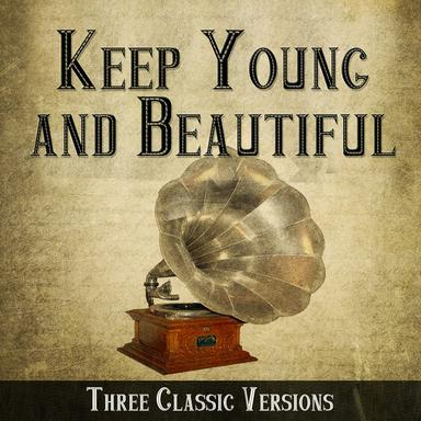 Keep Young and Beautiful
