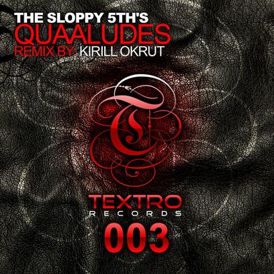 Quaaludes - Kirill Okrut Remix