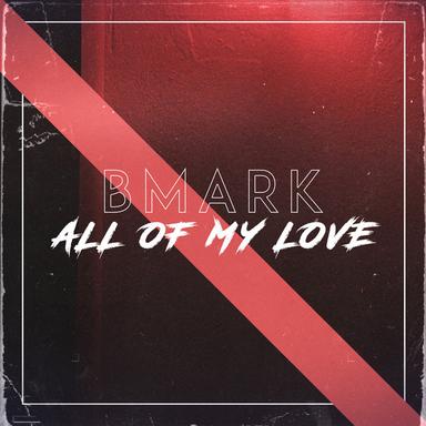 All of My Love - Extended Mix