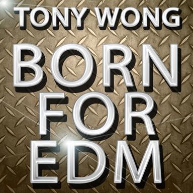 Born for Edm - Club Mix