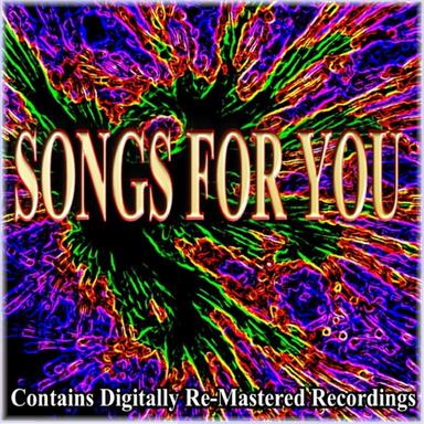 Songs For You