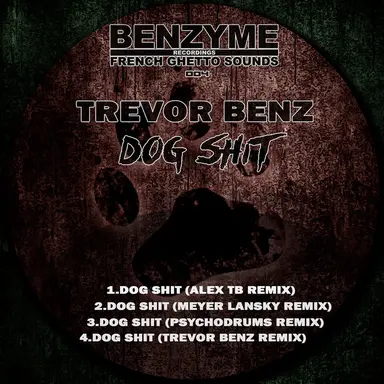 Dog Shit - Trevor Benz Remix