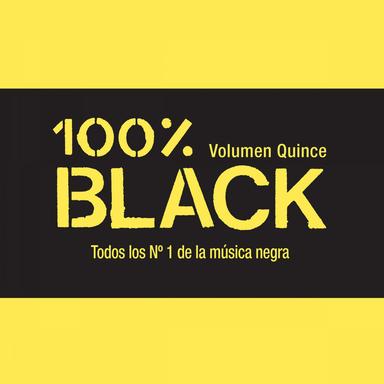 100% Black, Vol. 15 (Todos los No. 1 de la Música Negra)