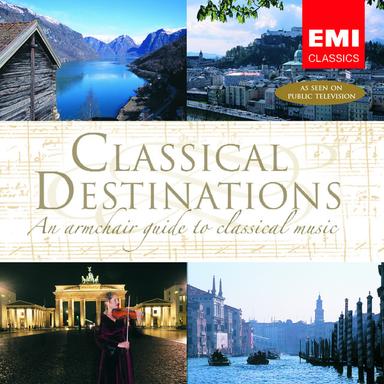 Classical Destinations - An Armchair Guide To Classical Music