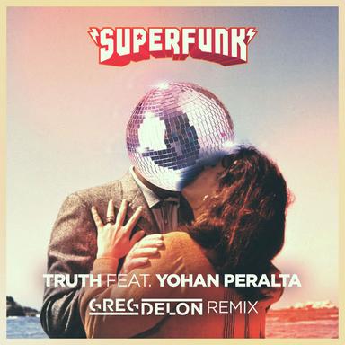 Truth - Greg Delon Remix