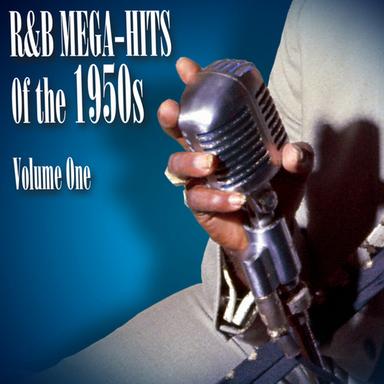 R & B Megahits Of The 1950's - Volume 1
