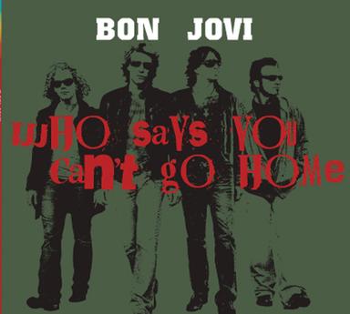 Who Says You Can't Go Home - Radio Edit