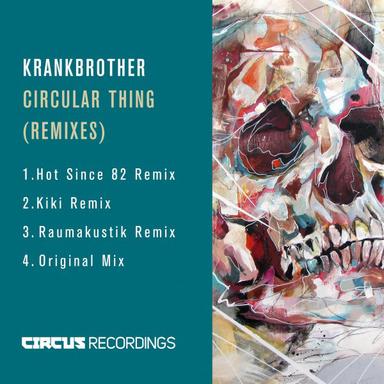 Circular Thing - Hot Since 82 Remix
