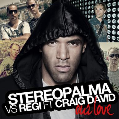 Our Love (feat. Craig David) - Regi Remix Radio Edit
