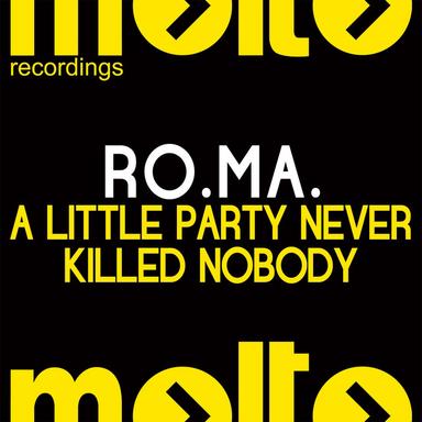 A Little Party Never Killed Nobody - Robbie Groove & Andrea Mazzali Remix