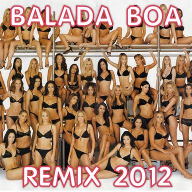 Balada Boa - Remix 2012