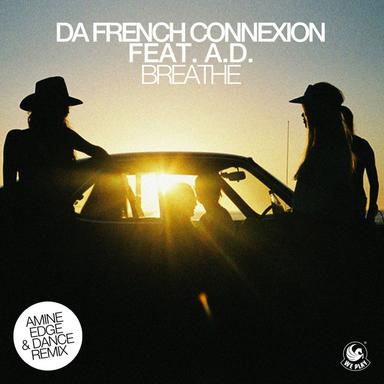 Breath (feat. A.D) - Amine Edge & DANCE Remix