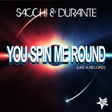 You Spin Me Round (Like a Record) - S&D Pizza Mix