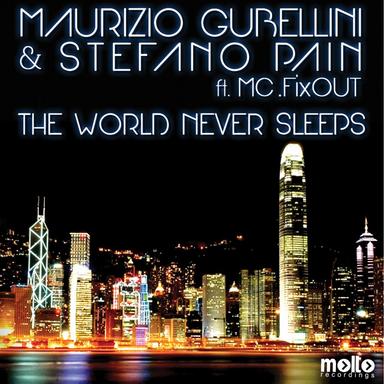 The World Never Sleeps - Maurizio Gubellini vs Stefano Pain Club Mix