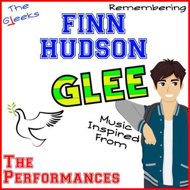 Music Inspired From: Finn Hudson's Performances in Glee