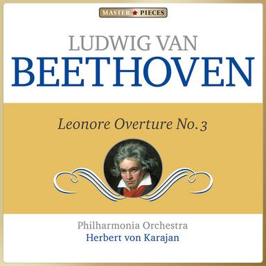 Leonore, Overture No. 3, Op. 72b