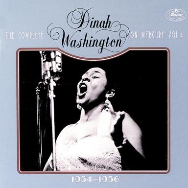 The Complete Dinah Washington On Mercury Vol.4 1954-1956