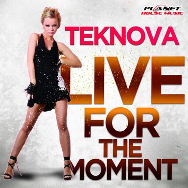 Live For The Moment - Original Mix