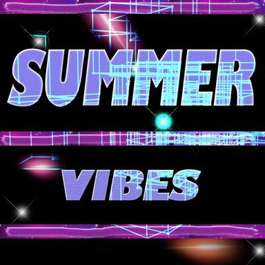 Summer Vibes