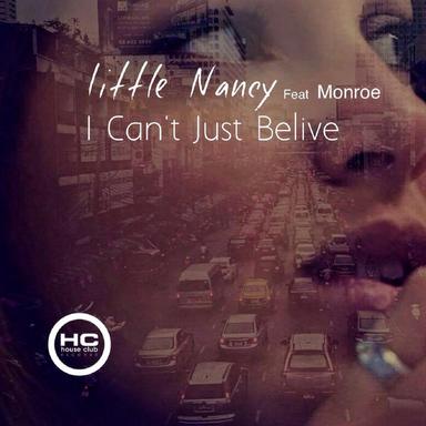I Just Can't Believe - Original Mix
