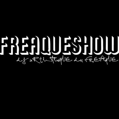 Enter The Freaqueshow