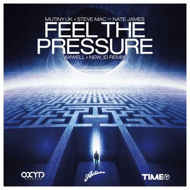 Feel The Pressure - Axwell & NEW_ID Remix