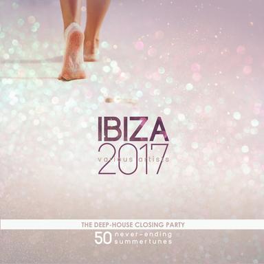 IBIZA 2017 - The Deep-House Closing Party (50 Never-Ending Summertunes)