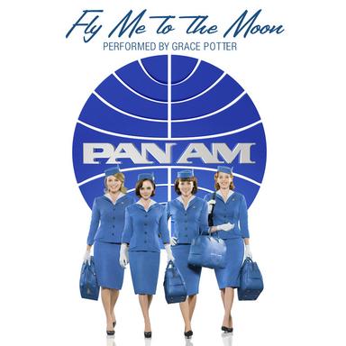 Fly Me to the Moon - From the Pan Am Soundtrack
