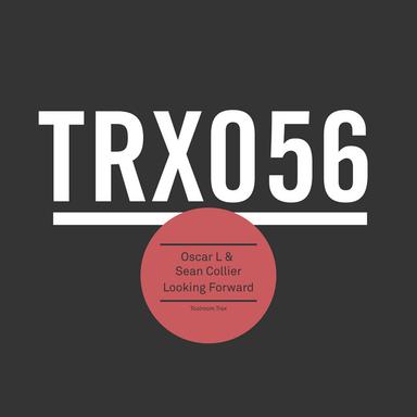 Looking Forward - Original Mix