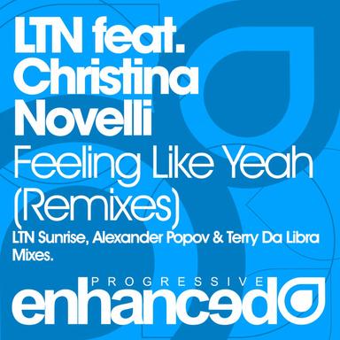 Feeling Like Yeah - LTN Sunrise Remix