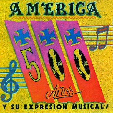 América: 500 Años y Su Expresión Musical