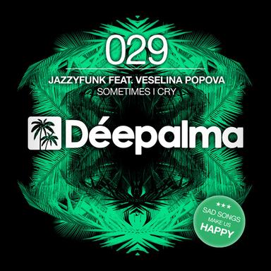 Sometimes I Cry - Original Mix