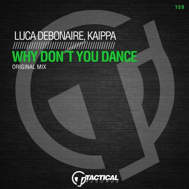 Why Don't You Dance - Original Mix