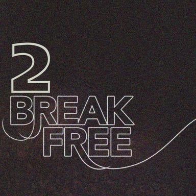 Break Free, Vol. 2