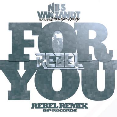 For You - Rebel Radio Edit
