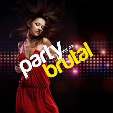 Party Brutal, Vol. 3