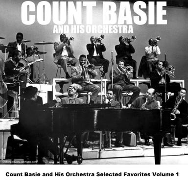 Count Basie and His Orchestra Selected Favorites, Vol. 1