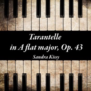 Tarantelle in A flat major, Op. 43