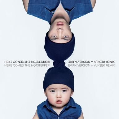 Here Comes the Hotstepper - Evian version - Yuksek Remix