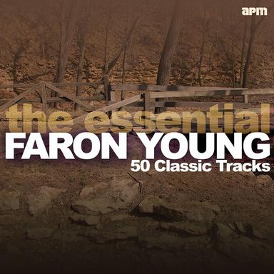 The Essential Faron Young - 50 Classic Tracks