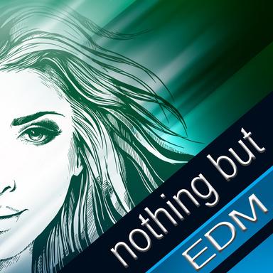 Nothing but EDM