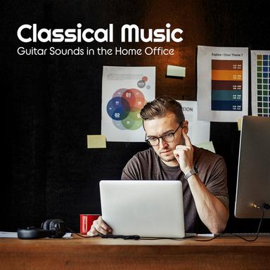 Classical Music - Guitar Sounds in the Home Office