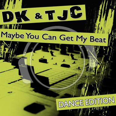 Maybe You Can Get My Beat - 2Sonic Remix Edit