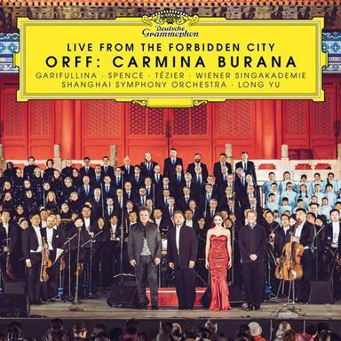 Carmina Burana / Fortuna imperatrix mundi: I. "O Fortuna" - Live from the Forbidden City