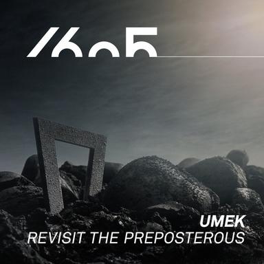 Revisit the Preposterous - Original Mix