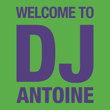 Welcome To DJ Antoine