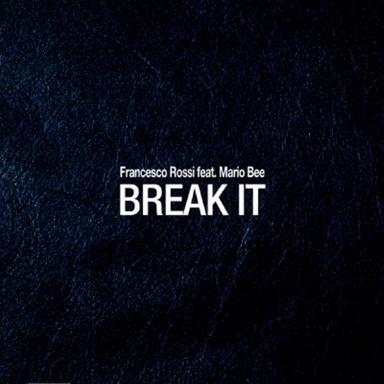 Break It - Contest Dub Mix