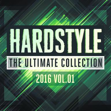 Hardstyle The Ultimate Collection, Vol. 1 2016