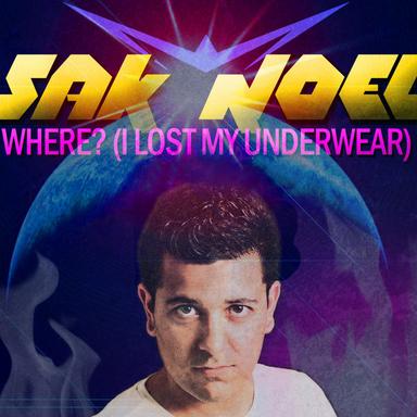 Where? (I Lost My Underwear) - Radio Edit