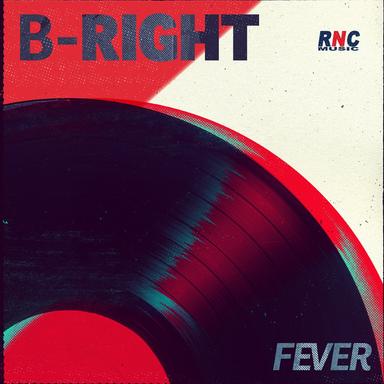 Fever - B-Right Single Edit